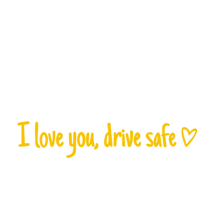 I Love You Drive Safe Car Rearview Mirror Decal